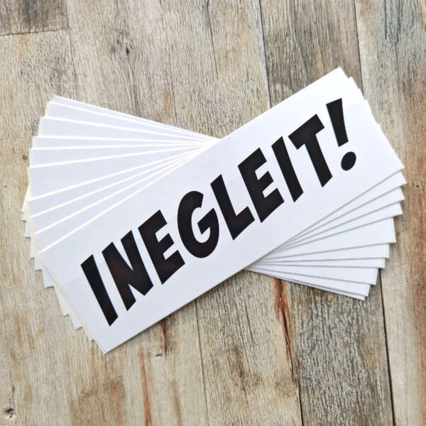 INEGLEIT! - Stickers 10x