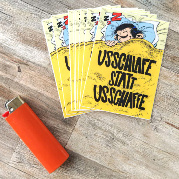 Usschlafe statt Usschaffe - Stickers 10x