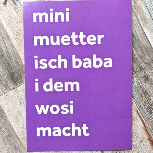mini muetter isch baba i dem wosi macht - Postkarte